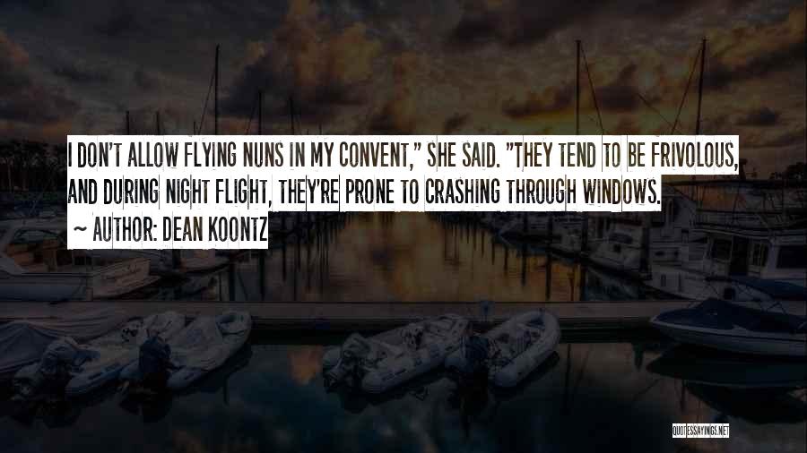 Nuns Quotes By Dean Koontz