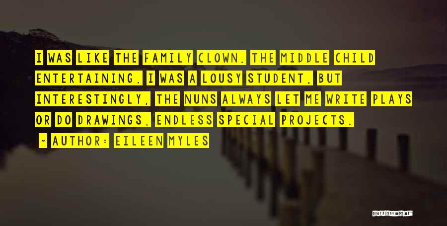 Nuns Quotes By Eileen Myles