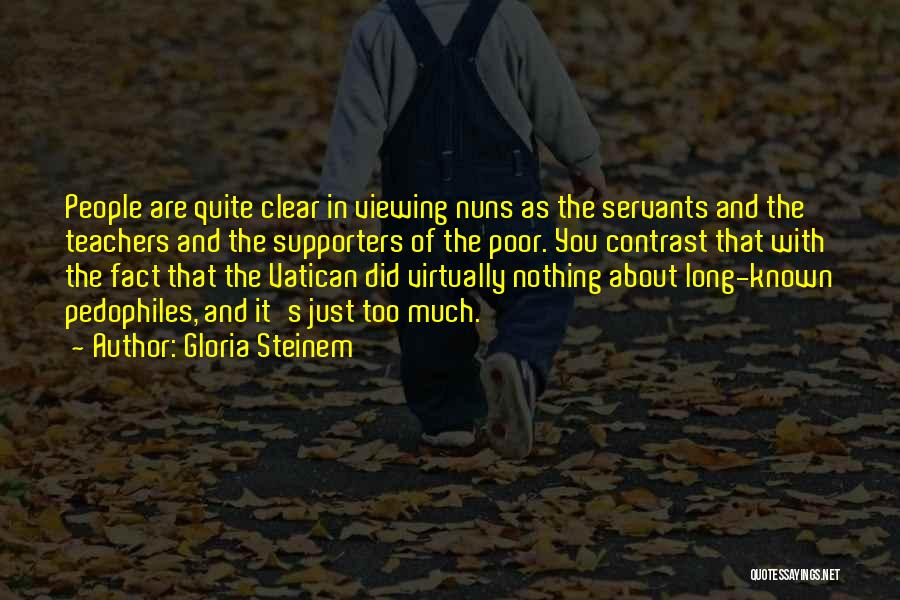 Nuns Quotes By Gloria Steinem