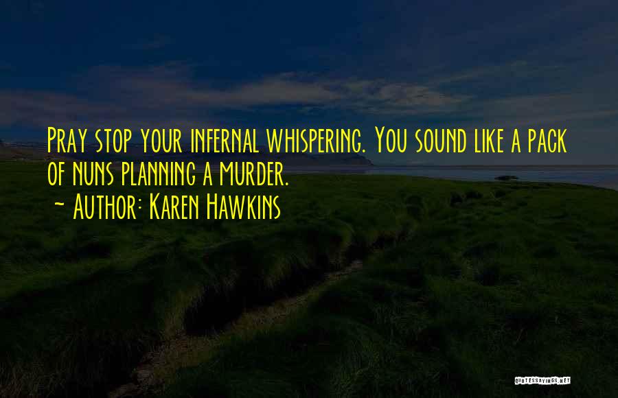 Nuns Quotes By Karen Hawkins