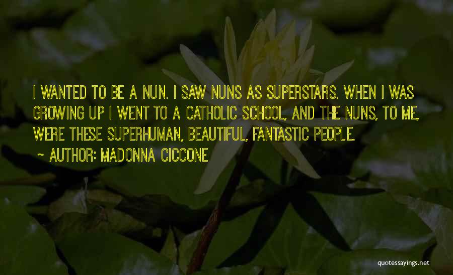 Nuns Quotes By Madonna Ciccone