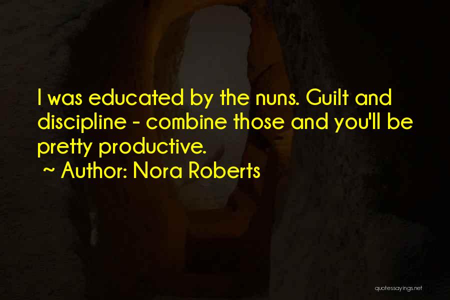 Nuns Quotes By Nora Roberts