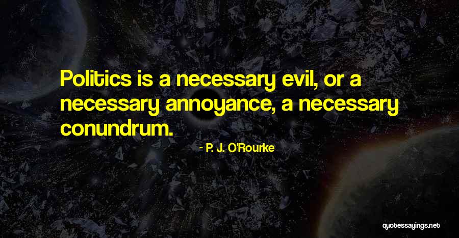 Nuntius Brokerage Quotes By P. J. O'Rourke Nuntius Brokerage Quotes By P. J. O'Rourke