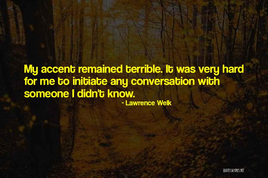 Nunziato Lindi Quotes By Lawrence Welk Nunziato Lindi Quotes By Lawrence Welk