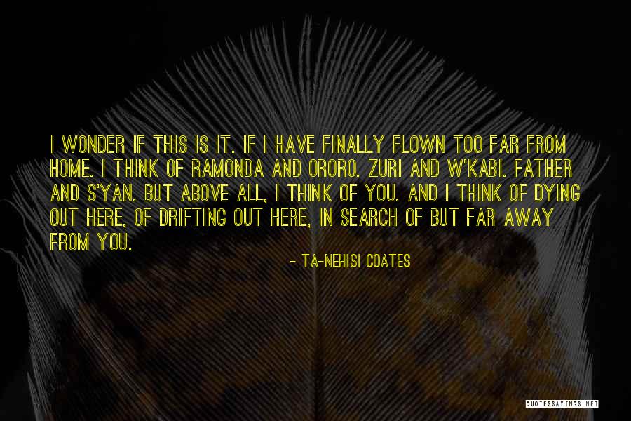 Nuoruus On Seikkailu Quotes By Ta-Nehisi Coates Nuoruus On Seikkailu Quotes By Ta-Nehisi Coates