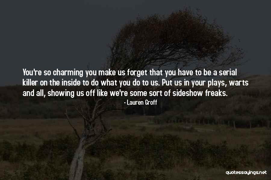 Nuostabus Princas Quotes By Lauren Groff Nuostabus Princas Quotes By Lauren Groff