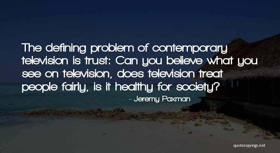 Nuotiolaulu Quotes By Jeremy Paxman Nuotiolaulu Quotes By Jeremy Paxman