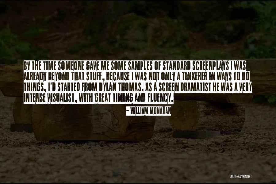 Nuotiolaulu Quotes By William Monahan Nuotiolaulu Quotes By William Monahan