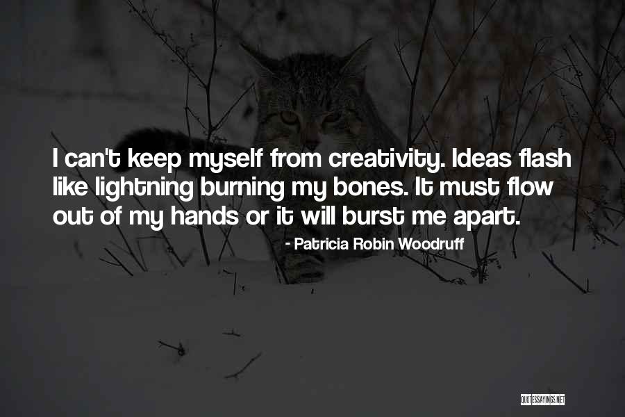 Nupur Sharma Quotes By Patricia Robin Woodruff