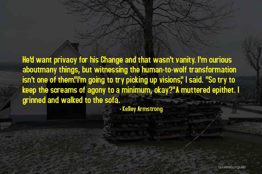 Nurbek Bibosunov Quotes By Kelley Armstrong Nurbek Bibosunov Quotes By Kelley Armstrong