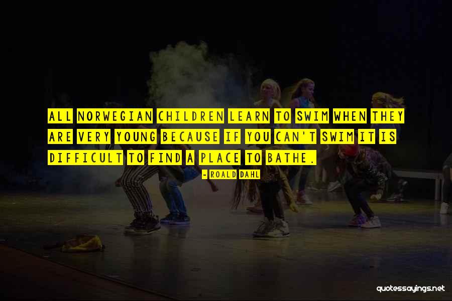 Nurbek Bibosunov Quotes By Roald Dahl Nurbek Bibosunov Quotes By Roald Dahl