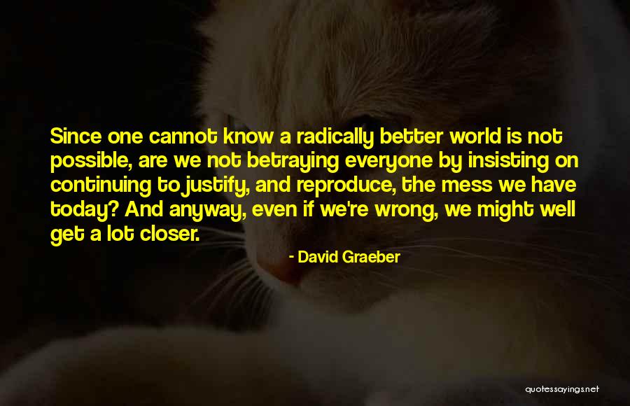 Nurgyza Quotes By David Graeber Nurgyza Quotes By David Graeber