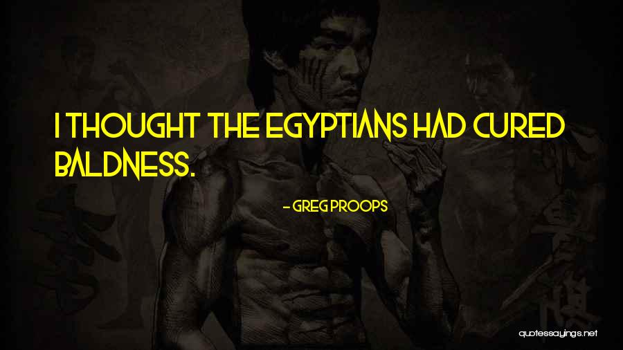 Nuriddin Bahriyev Quotes By Greg Proops Nuriddin Bahriyev Quotes By Greg Proops