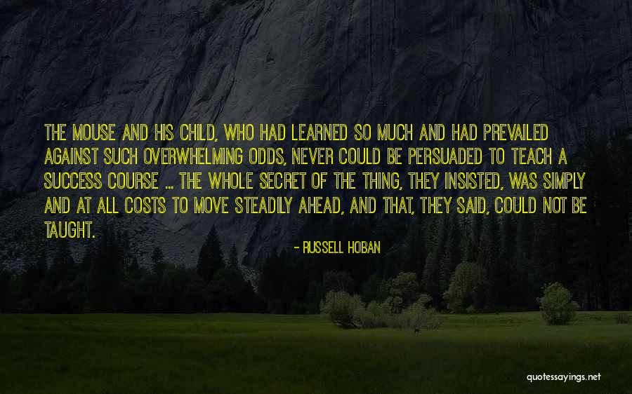 Nuriye Duriye Quotes By Russell Hoban Nuriye Duriye Quotes By Russell Hoban