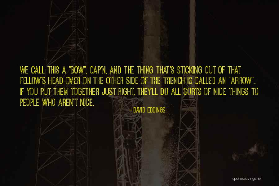 Nurova Quotes By David Eddings