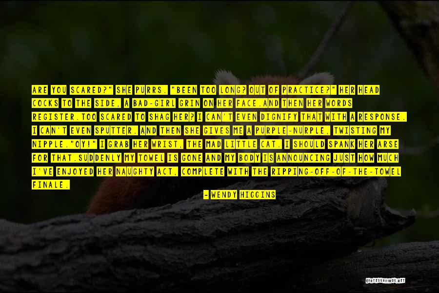 Nurple Quotes By Wendy Higgins Nurple Quotes By Wendy Higgins