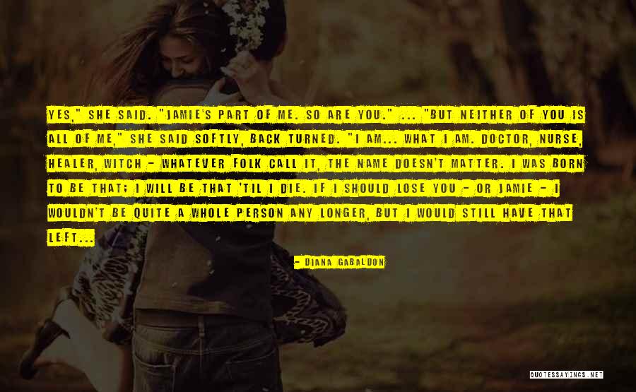 Nurse It Back Quotes By Diana Gabaldon Nurse It Back Quotes By Diana Gabaldon