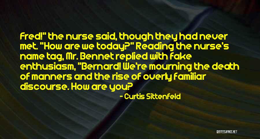 Nurse Life Quotes By Curtis Sittenfeld Nurse Life Quotes By Curtis Sittenfeld