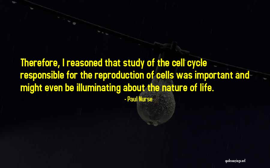 Nurse Life Quotes By Paul Nurse Nurse Life Quotes By Paul Nurse
