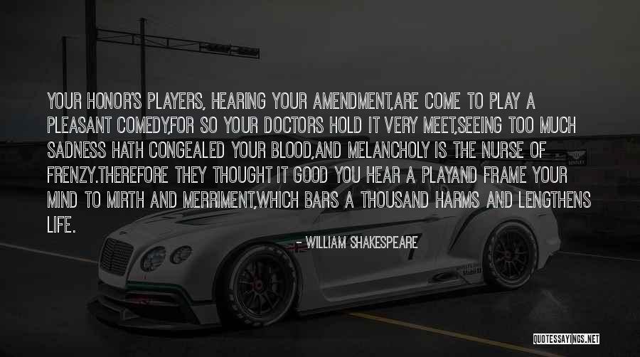 Nurse Life Quotes By William Shakespeare Nurse Life Quotes By William Shakespeare