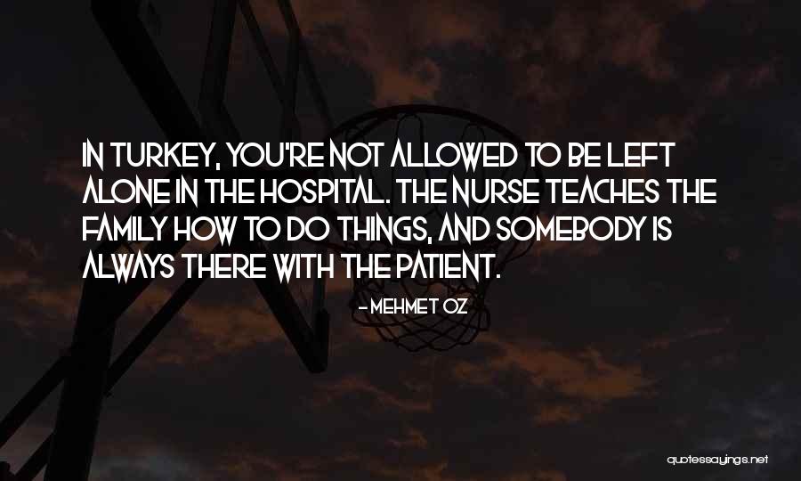Nurse Patient Quotes By Mehmet Oz Nurse Patient Quotes By Mehmet Oz