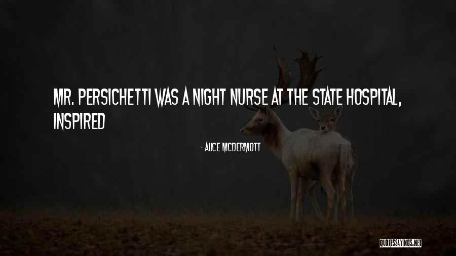 Nurse Quotes By Alice McDermott Nurse Quotes By Alice McDermott