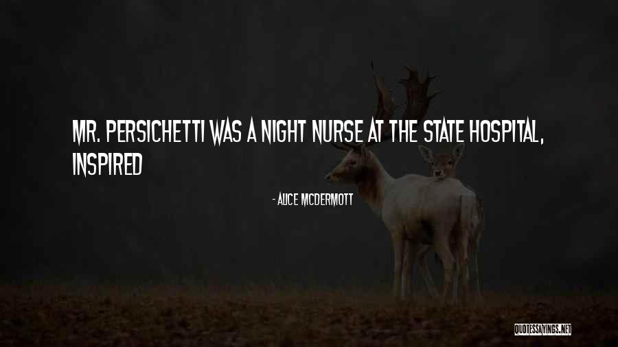 Nurse Quotes By Alice McDermott