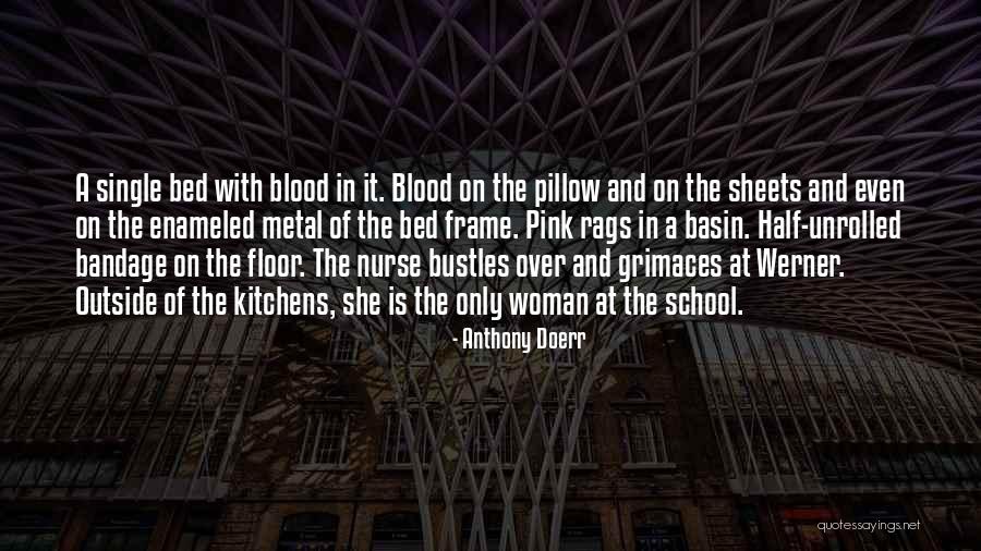Nurse Quotes By Anthony Doerr Nurse Quotes By Anthony Doerr