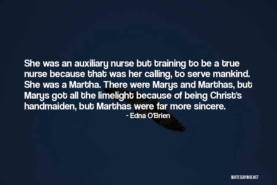 Nurse Quotes By Edna O'Brien Nurse Quotes By Edna O'Brien