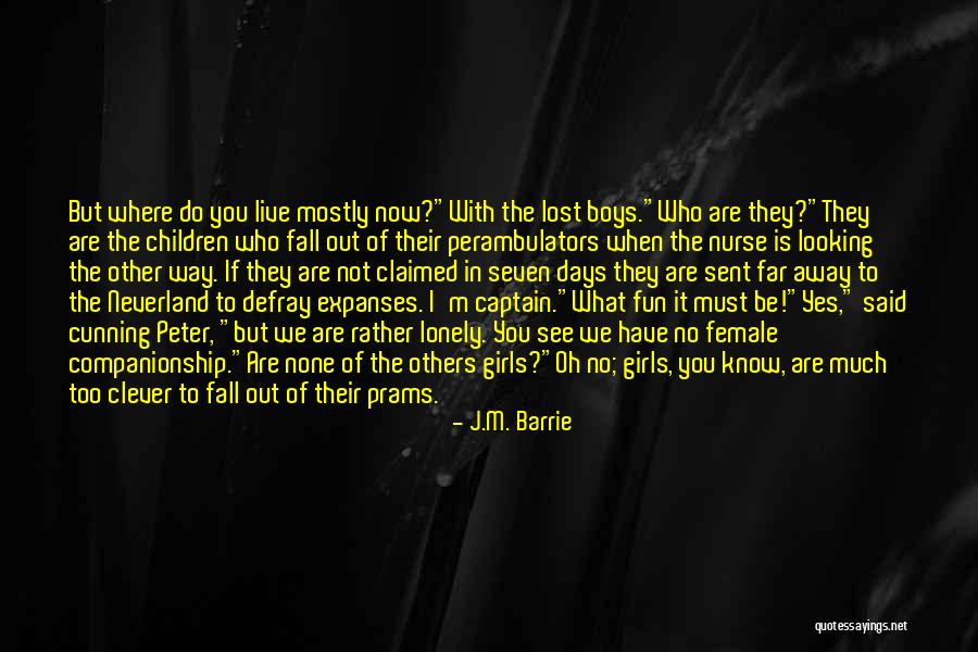 Nurse Quotes By J.M. Barrie Nurse Quotes By J.M. Barrie