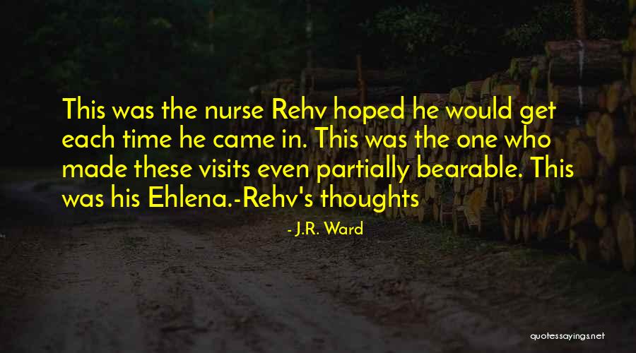 Nurse Quotes By J.R. Ward