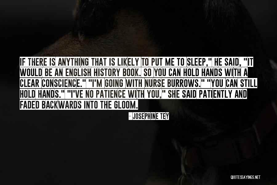 Nurse Quotes By Josephine Tey Nurse Quotes By Josephine Tey