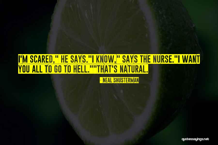 Nurse Quotes By Neal Shusterman Nurse Quotes By Neal Shusterman