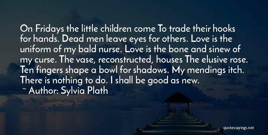 Nurse Quotes By Sylvia Plath