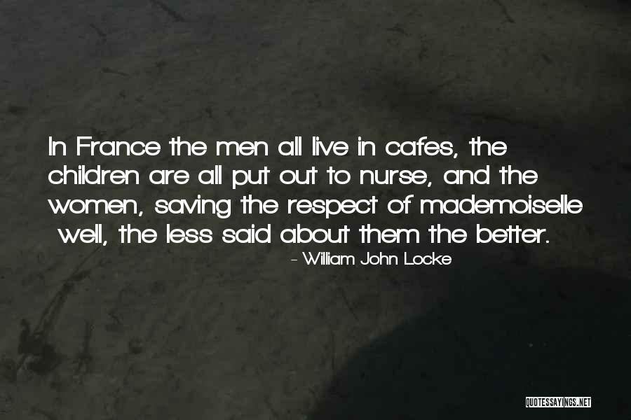 Nurse Quotes By William John Locke Nurse Quotes By William John Locke