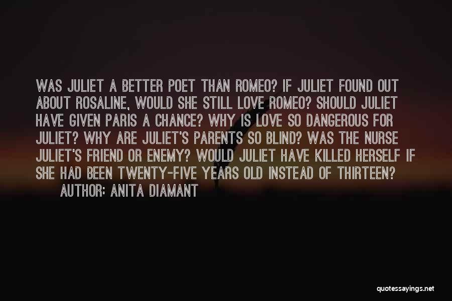 Nurse Romeo And Juliet Quotes By Anita Diamant