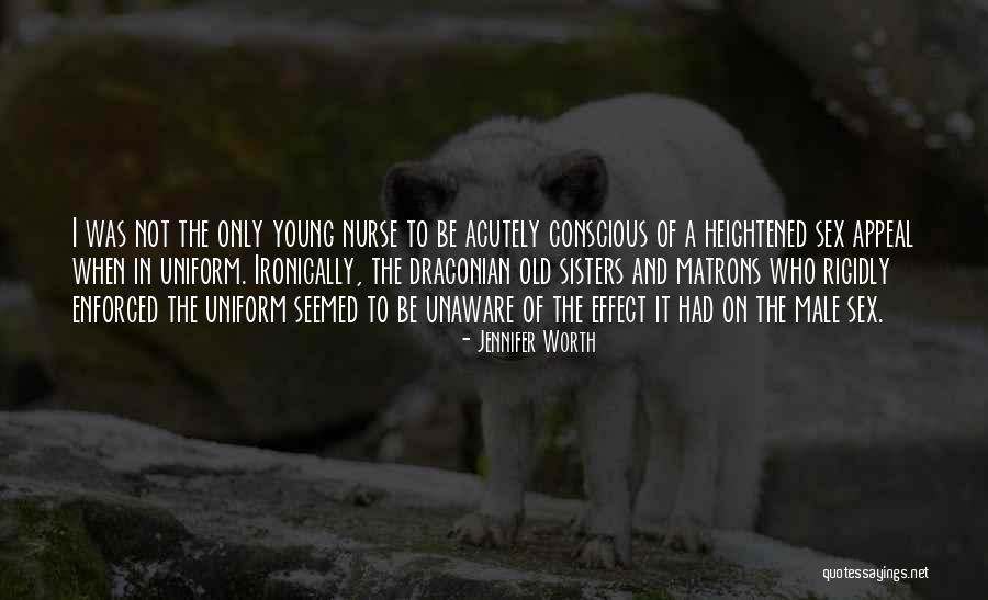 Nurse Uniform Quotes By Jennifer Worth Nurse Uniform Quotes By Jennifer Worth