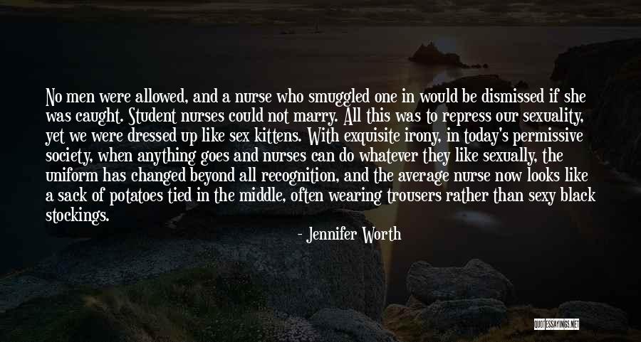 Nurse Uniform Quotes By Jennifer Worth Nurse Uniform Quotes By Jennifer Worth