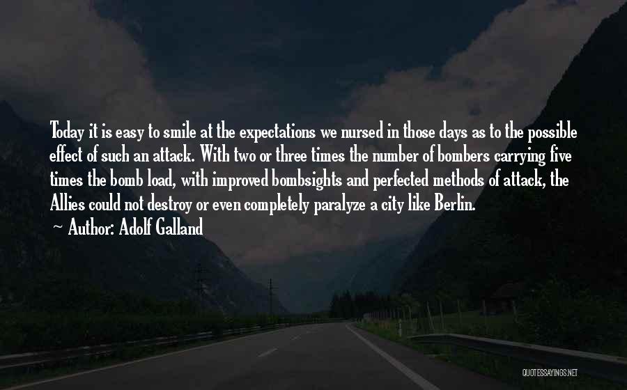 Nursed Quotes By Adolf Galland