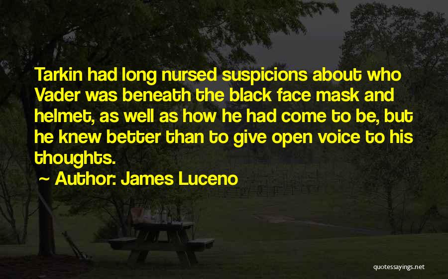 Nursed Quotes By James Luceno