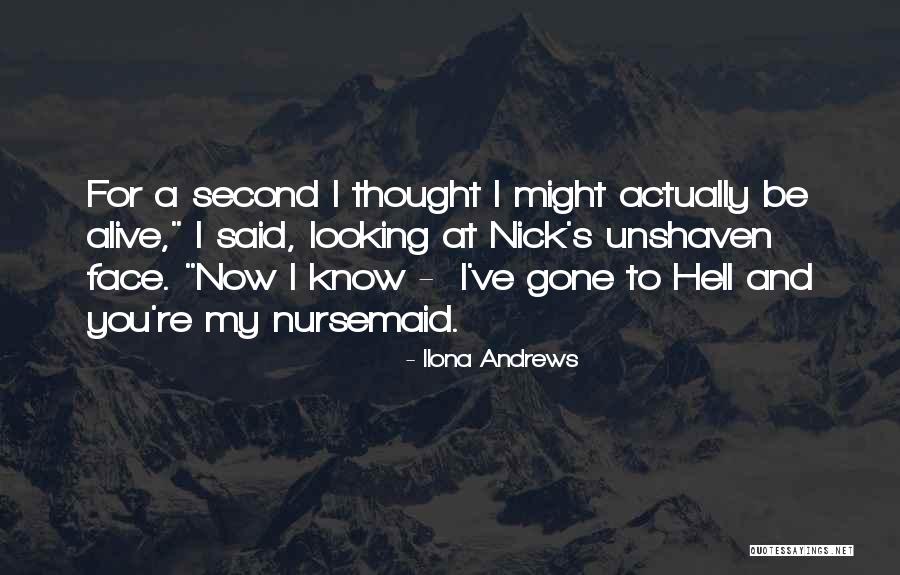Nursemaid Quotes By Ilona Andrews Nursemaid Quotes By Ilona Andrews