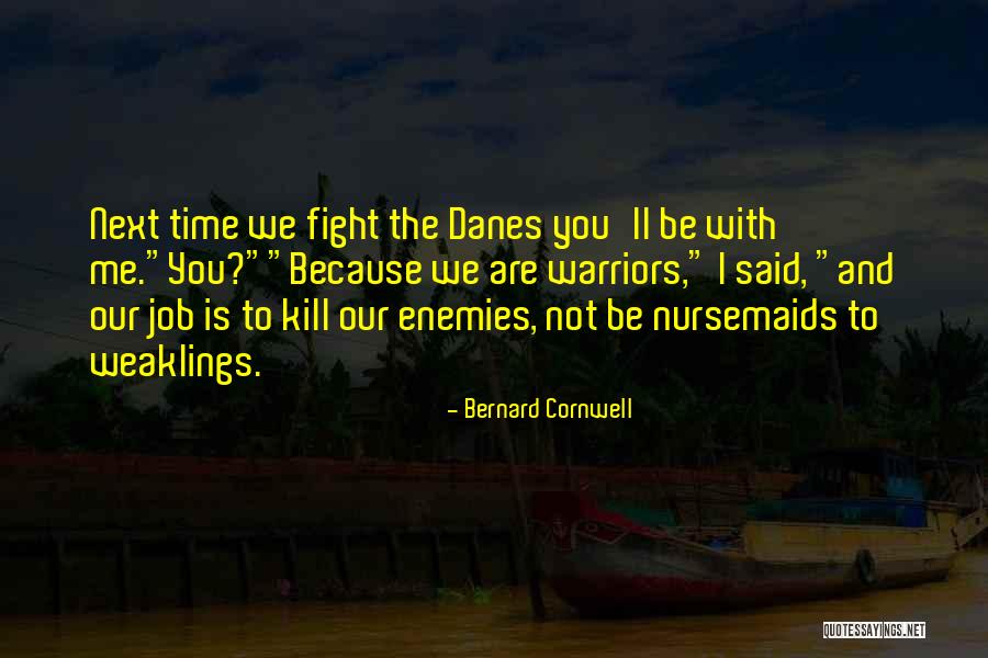 Nursemaids Quotes By Bernard Cornwell Nursemaids Quotes By Bernard Cornwell