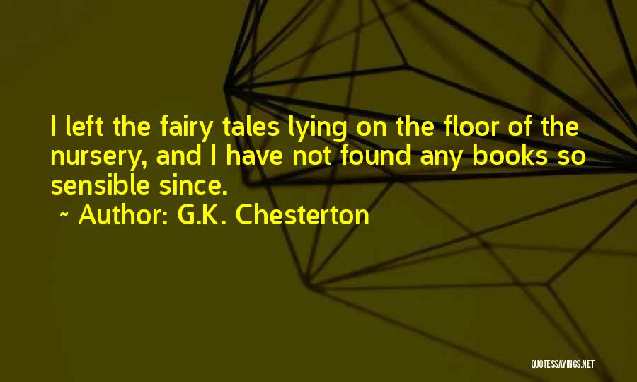 Nursery Rhymes Quotes By G.K. Chesterton