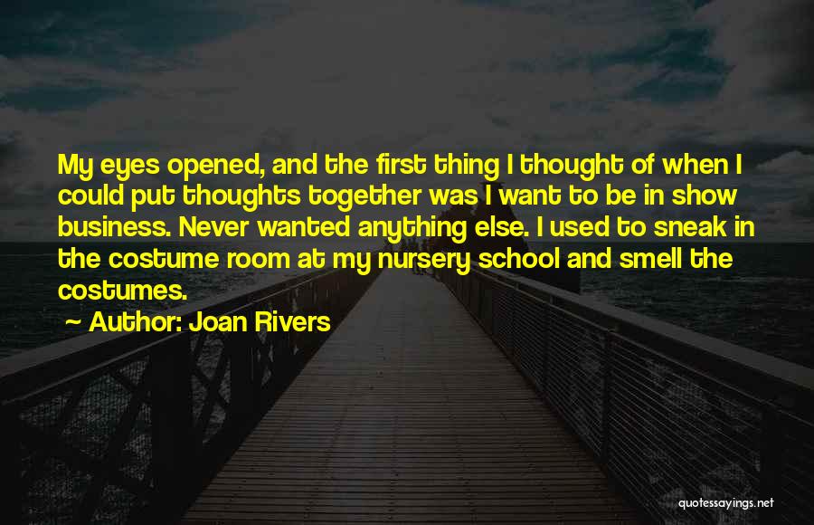 Nursery School Quotes By Joan Rivers