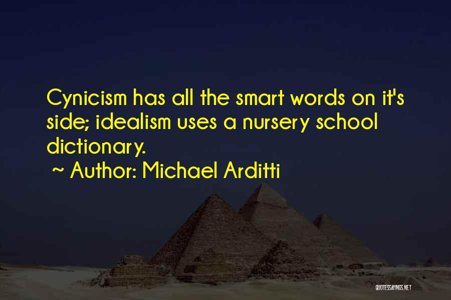 Nursery School Quotes By Michael Arditti