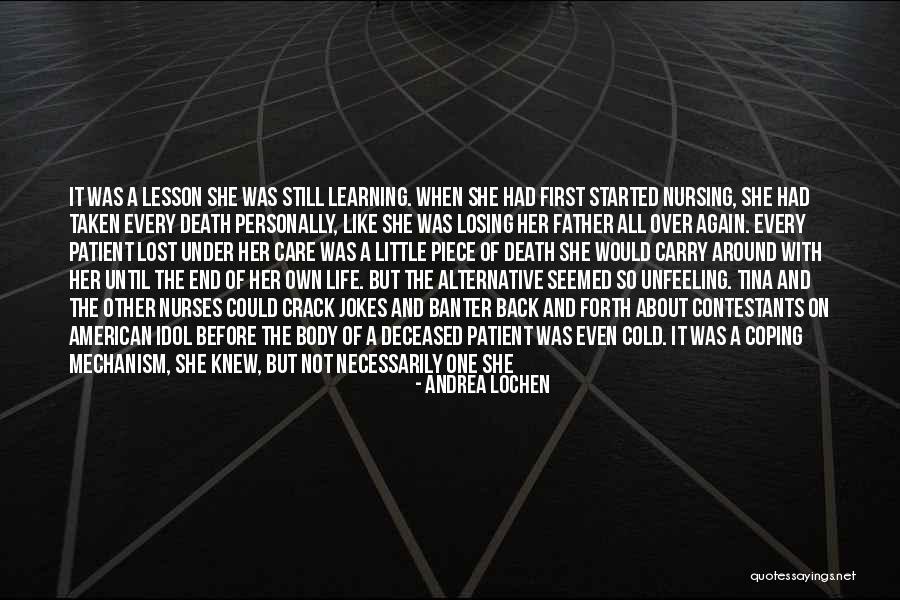 Nurses And Death Quotes By Andrea Lochen Nurses And Death Quotes By Andrea Lochen