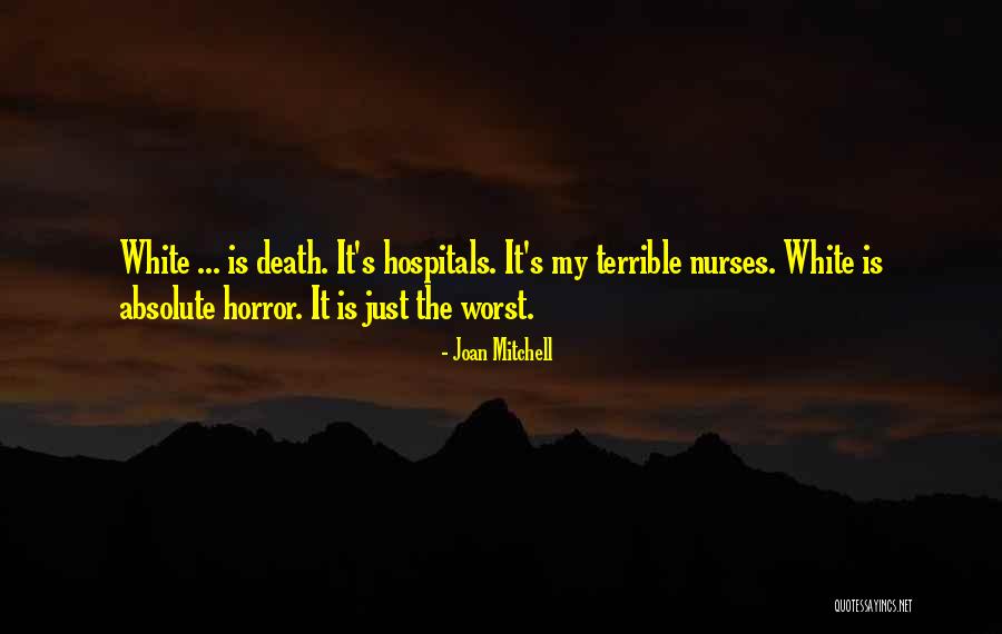 Nurses And Death Quotes By Joan Mitchell Nurses And Death Quotes By Joan Mitchell