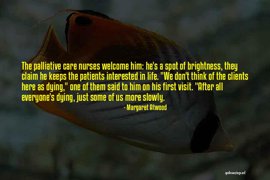 Nurses And Death Quotes By Margaret Atwood Nurses And Death Quotes By Margaret Atwood