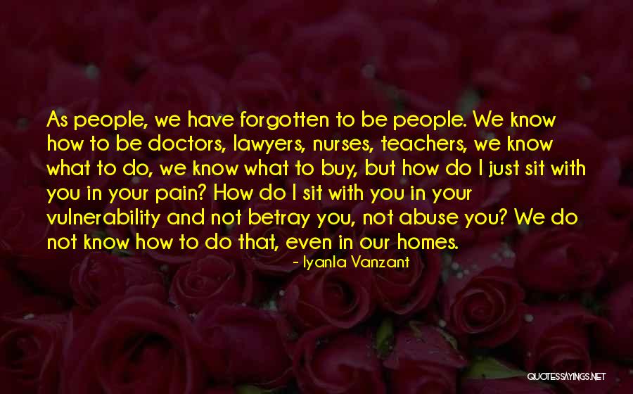 Nurses Doctors Quotes By Iyanla Vanzant Nurses Doctors Quotes By Iyanla Vanzant