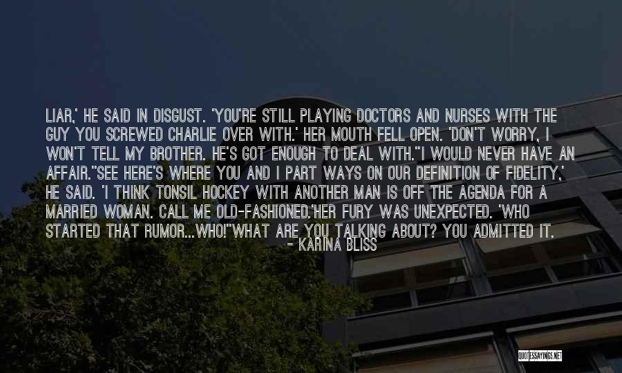Nurses Doctors Quotes By Karina Bliss Nurses Doctors Quotes By Karina Bliss